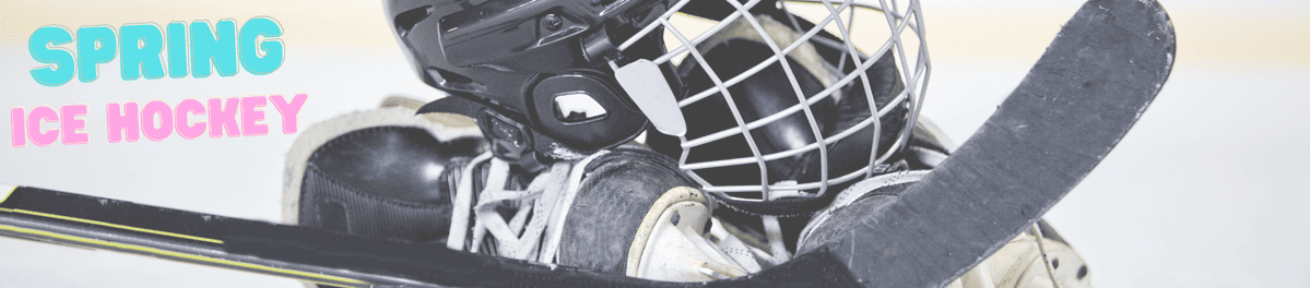 Spring Ice Hockey Text with Ice Hockey helmet, skates, and stick
