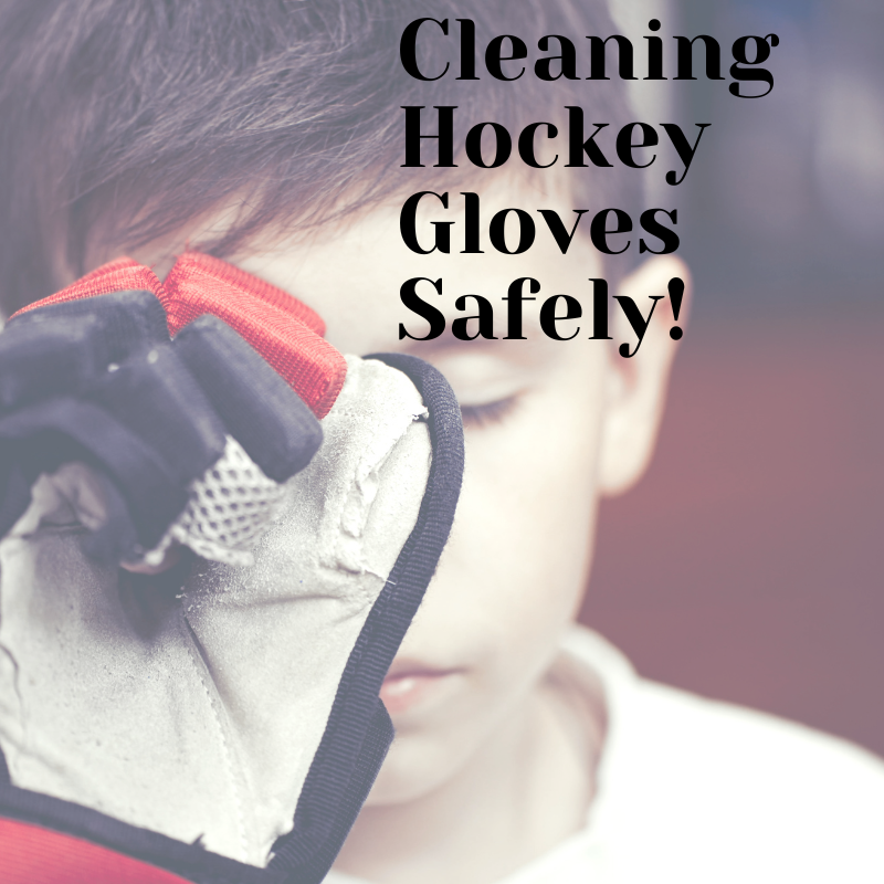 How to Clean Hockey Gloves safely